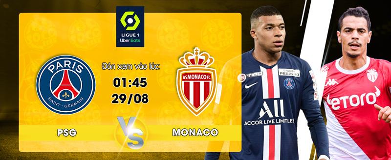 Lịch thi đấu Paris Saint-Germain vs AS Monaco 01h45 ngày 29/08/2022 - socolive